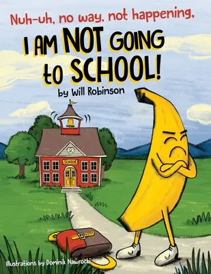 Nuh-uh, pas question, ça n'arrivera pas, je n'irai pas à l'école ! - Nuh-uh, no way, not happening, I AM NOT GOING TO SCHOOL!