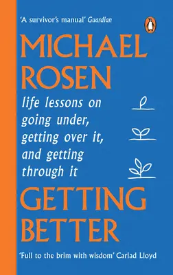 Getting Better - Des leçons de vie sur le fait de sombrer, de s'en remettre et de s'en sortir - Getting Better - Life lessons on going under, getting over it, and getting through it