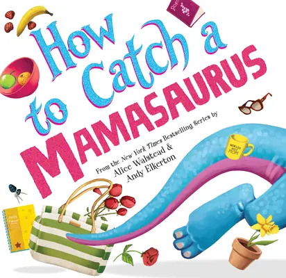 Comment attraper un Mamasaurus - How to Catch a Mamasaurus