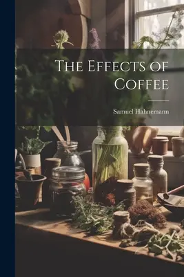 Les effets du café - The Effects of Coffee