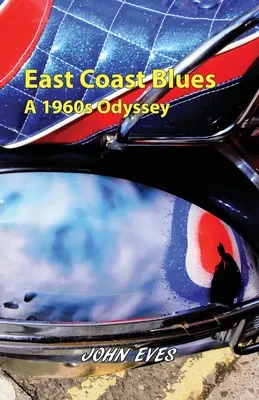 East Coast Blues - Une odyssée des années 1960 - East Coast Blues - A 1960s Odyssey