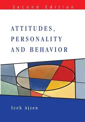 Attitudes, personnalité et comportement - Attitudes, Personality and Behavior