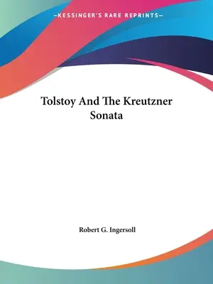 Tolstoï et la sonate de Kreutzner - Tolstoy And The Kreutzner Sonata