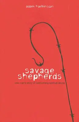 Les bergers sauvages - Savage Shepherds