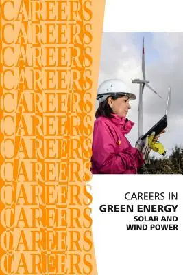 Carrières dans l'énergie verte : Emplois dans l'énergie solaire et éolienne - Careers in Green Energy: Solar and Wind Power Jobs