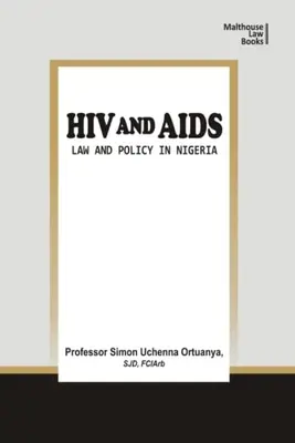 VIH et SIDA : Droit et politique au Nigeria - HIV and AIDS: Law and Policy in Nigeria