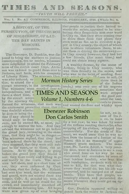 Times and Seasons Volume 1, Numbers 4-6 : Mormon History Series (en anglais) - Times and Seasons Volume 1, Numbers 4-6: Mormon History Series