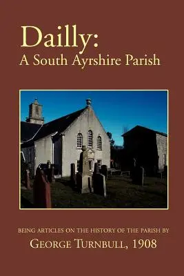 Dailly : Une paroisse du South Ayrshire - Dailly: A South Ayrshire parish