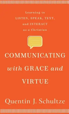 Communiquer avec grâce et vertu - Communicating with Grace and Virtue