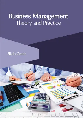 Gestion d'entreprise : Théorie et pratique - Business Management: Theory and Practice
