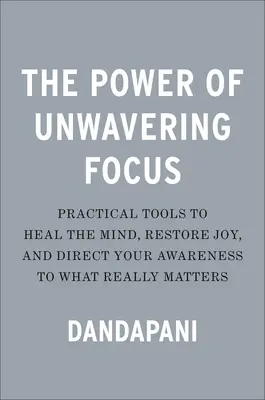 Le pouvoir de la concentration inébranlable - The Power of Unwavering Focus