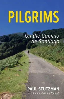 Pèlerins : Sur le Camino de Santiago - Pilgrims: On the Camino de Santiago