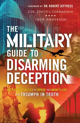 Guide militaire pour désarmer la tromperie - Military Guide to Disarming Deception