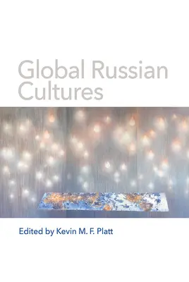 Cultures russes globales - Global Russian Cultures