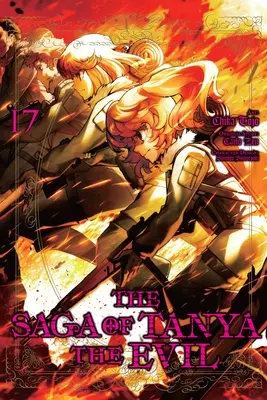 La Saga de Tanya le Mal, Vol. 17 (Manga) - The Saga of Tanya the Evil, Vol. 17 (Manga)