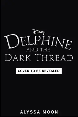 Delphine et le fil noir - Delphine and the Dark Thread