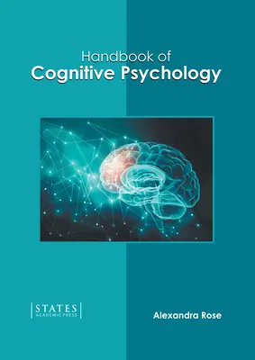 Manuel de psychologie cognitive - Handbook of Cognitive Psychology