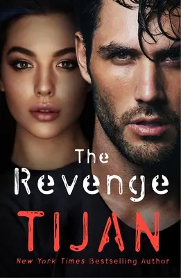 La vengeance : Un roman d'initiés - The Revenge: An Insiders Novel