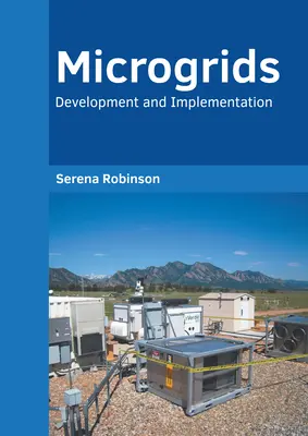 Micro-réseaux : Développement et mise en œuvre - Microgrids: Development and Implementation