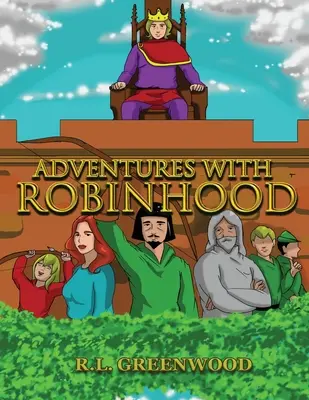 Aventures avec Robinhood (Greenwood R. L. (Bob)) - Adventures with Robinhood (Greenwood R. L. (Bob))