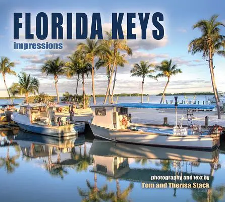 Impressions des Keys de Floride - Florida Keys Impressions