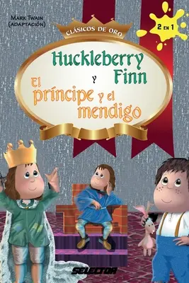 Huckleberry Finn y El principe y el mendigo - Huckleberry Finn y El prncipe y el mendigo