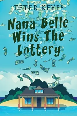 Nana Belle gagne la loterie - Nana Belle Wins The Lottery