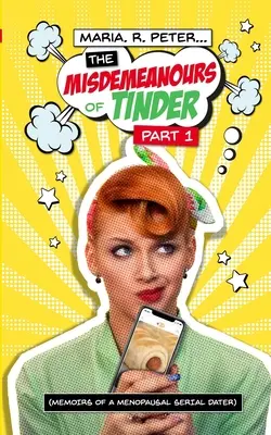 Les méfaits de Tinder - The Misdemeanours of Tinder