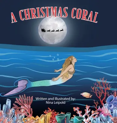 Le corail de Noël - The Christmas Coral