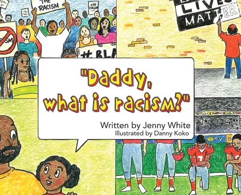Papa, c'est quoi le racisme ? - Daddy, What is Racism?