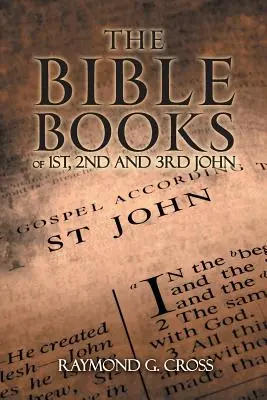 Les livres bibliques des 1er, 2e et 3e Jean - The Bible Books of 1st, 2nd and 3rd John