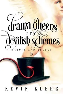 Les reines de théâtre et les plans diaboliques - Drama Queens and Devilish Schemes