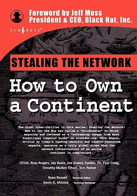 Voler le réseau : Comment s'approprier un continent - Stealing the Network: How to Own a Continent