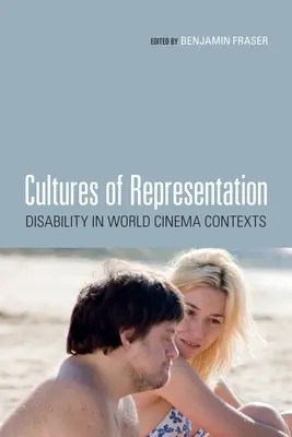 Cultures de la représentation : Le handicap dans le contexte du cinéma mondial - Cultures of Representation: Disability in World Cinema Contexts