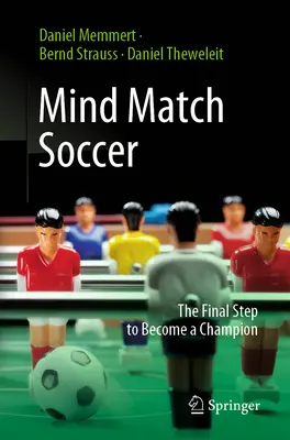 Mind Match Soccer : L'étape finale pour devenir un champion - Mind Match Soccer: The Final Step to Become a Champion