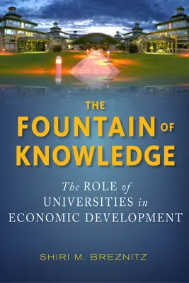 La fontaine du savoir : Le rôle des universités dans le développement économique - The Fountain of Knowledge: The Role of Universities in Economic Development
