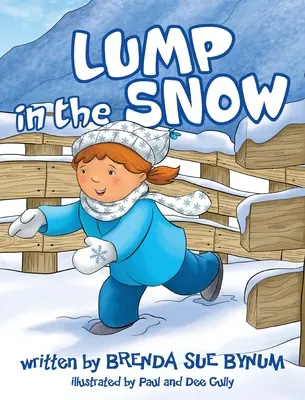 Une bosse dans la neige - Lump In The Snow