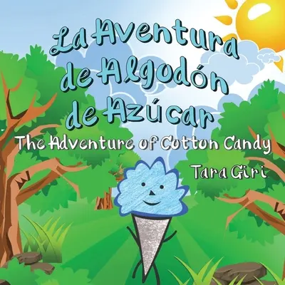 L'aventure d'Algodn de Azcar : L'aventure de la barbe à papa - La Aventura de Algodn de Azcar: The Adventure of Cotton Candy