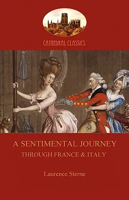 Un voyage sentimental à travers la France et l'Italie (Aziloth Books) - A Sentimental Journey Through France and Italy (Aziloth Books)