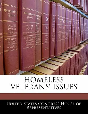 Questions relatives aux vétérans sans-abri - Homeless Veterans' Issues