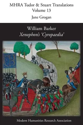 William Barker, la « Cyropédie » de Xénophon - William Barker, Xenophon's 'Cyropaedia'