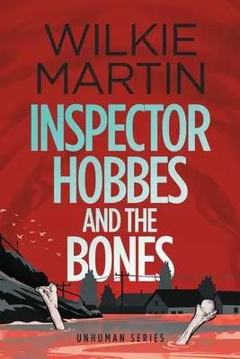 L'inspecteur Hobbes et les os : (Unhuman IV) Cozy Mystery Comedy Crime Fantasy - Large Print - Inspector Hobbes and the Bones: (Unhuman IV) Cozy Mystery Comedy Crime Fantasy - Large Print