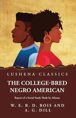 Le Nègre américain élevé à l'université - The College-Bred Negro American
