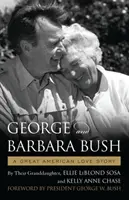 George et Barbara Bush : Une grande histoire d'amour américaine - George & Barbara Bush: A Great American Love Story