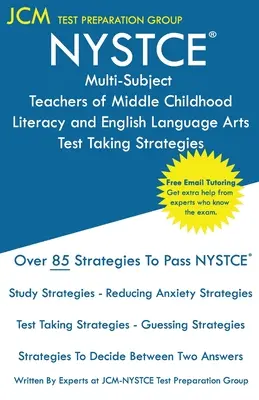 NYSTCE Teachers of Middle Childhood Literacy and English Language Arts - Stratégies de prise de test : NYSTCE 231 Exam - Tutorat en ligne gratuit - Nouvelle édition 2020 - NYSTCE Teachers of Middle Childhood Literacy and English Language Arts - Test Taking Strategies: NYSTCE 231 Exam - Free Online Tutoring - New 2020 Edi