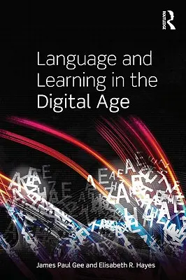 Langue et apprentissage à l'ère numérique - Language and Learning in the Digital Age