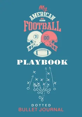 Mon carnet de jeu de football américain - Bullet Journal à points : Moyen A5 - 5.83X8.27 - My American Football Playbook - Dotted Bullet Journal: Medium A5 - 5.83X8.27