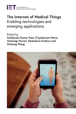 L'Internet des objets médicaux : Technologies habilitantes et applications émergentes - The Internet of Medical Things: Enabling Technologies and Emerging Applications