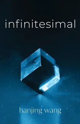Infinitésimal : Et autres histoires - Infinitesimal: And Other Stories