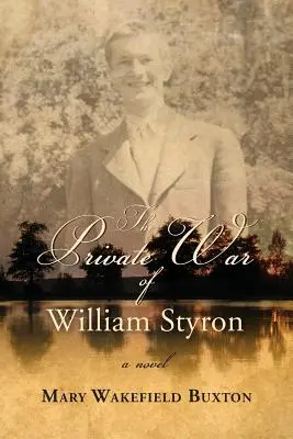 La guerre privée de William Styron - The Private War of William Styron